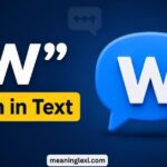 What Does “W” Mean
