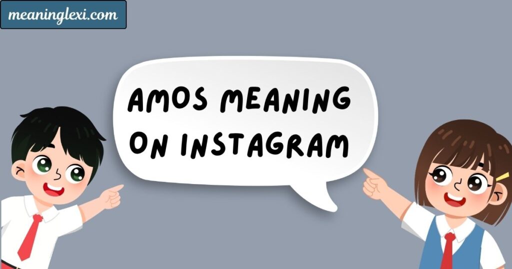 AMOS Meaning on Instagram