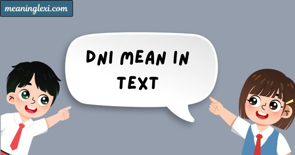 DNI Mean in Text