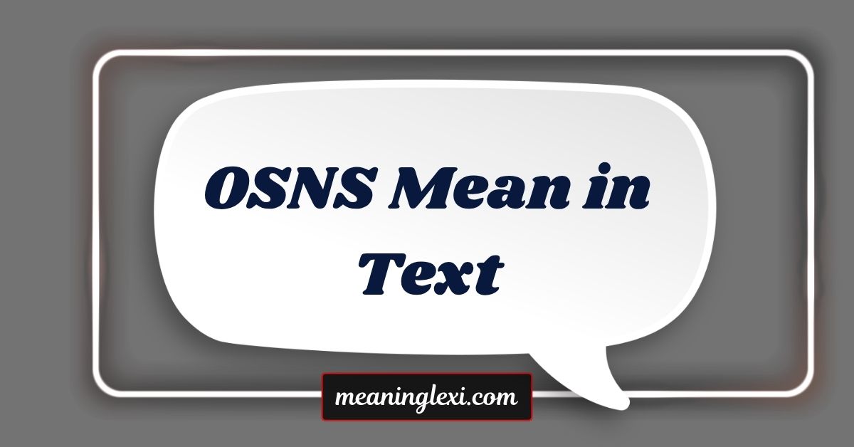 OSNS Mean in Text