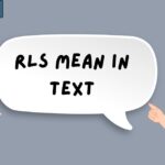 RLS Mean in Text