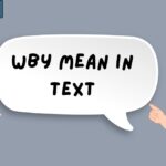 WBY Mean in Text