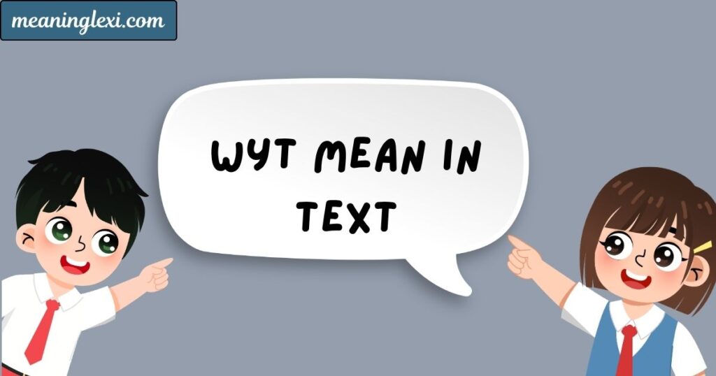 WYT Mean in Text