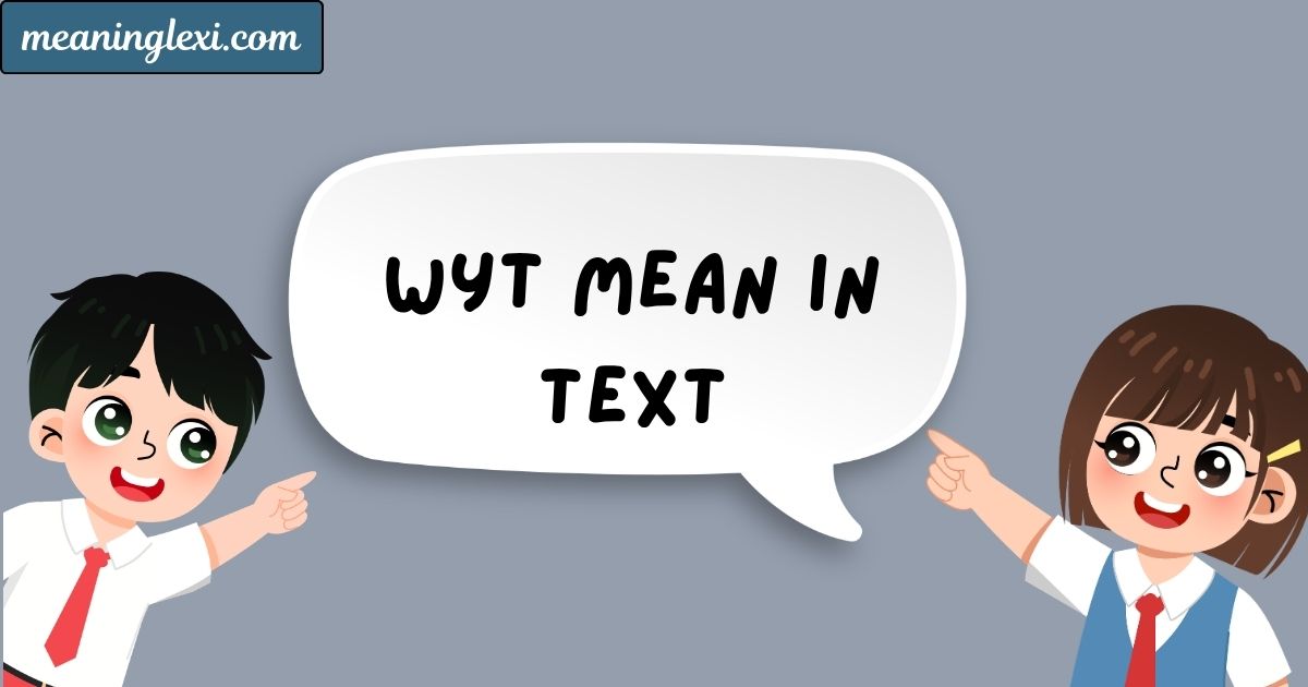 WYT Mean in Text