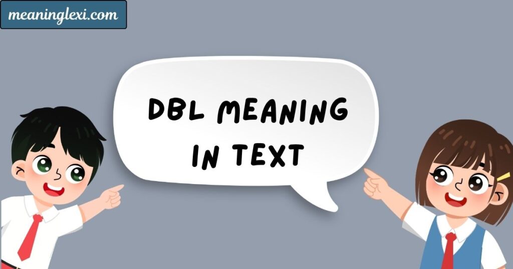 DBL Meaning in Text
