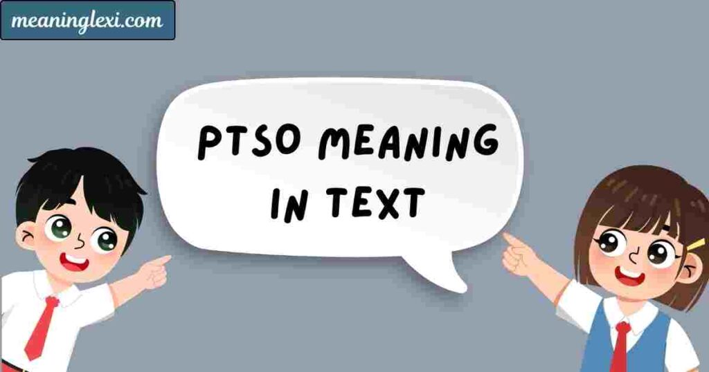 PTSO Meaning