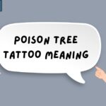 Poison Tree Tattoo Meaning