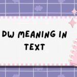 DW Meaning in Text