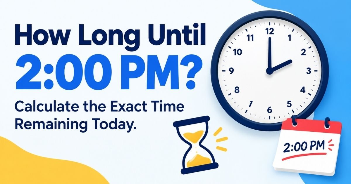 How Long Until 200 PM