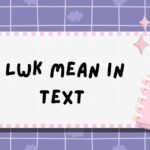 LWK Meaning in Text