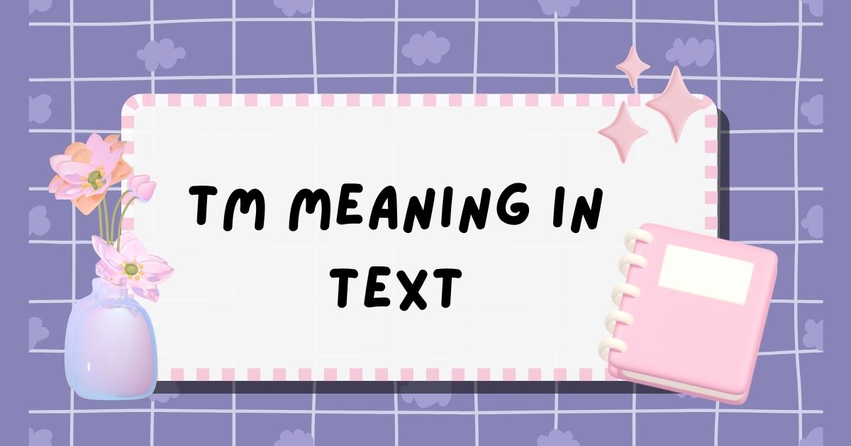 TM Meaning in Text