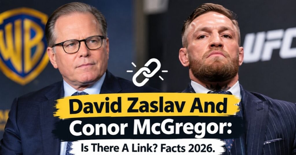 David Zaslav And Conor McGregor